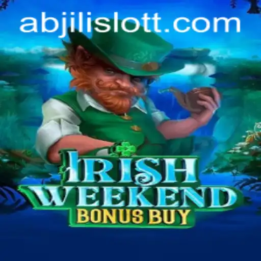 Experience the Thrill of IrishWeekendBonusBuy: A Deep Dive into Abjili Slot
