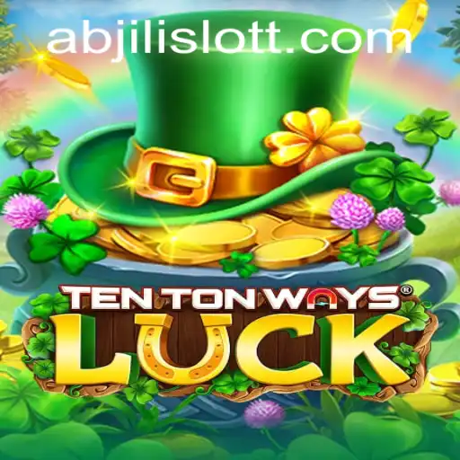 Discover the Excitement of TenTonWaysLuck: The Ultimate Abjili Slot Experience